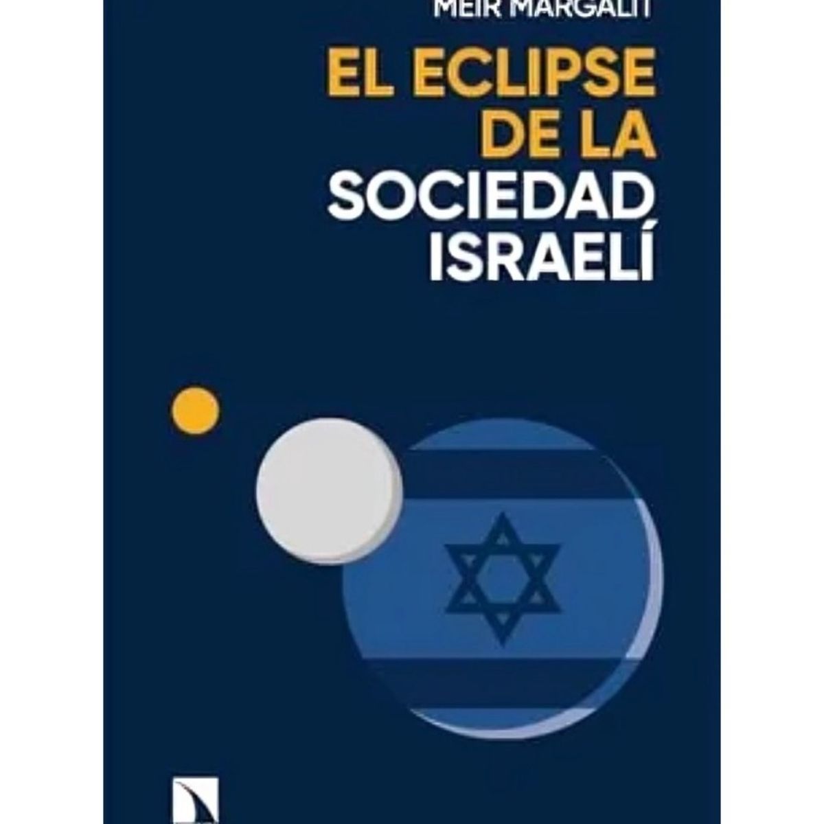 TOP10BOOKS - LIBRO El Eclipse De La Sociedad Israelí - El Eclipse De La Sociedad Israelí