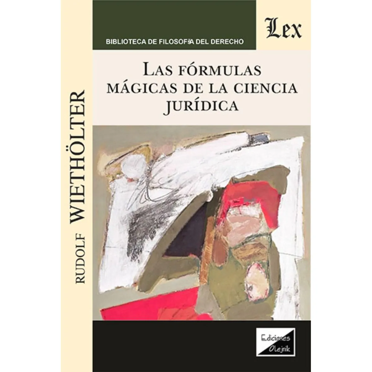 TOP10BOOKS - LIBRO Formulas Mágicas De La Ciencia Juridica, Las