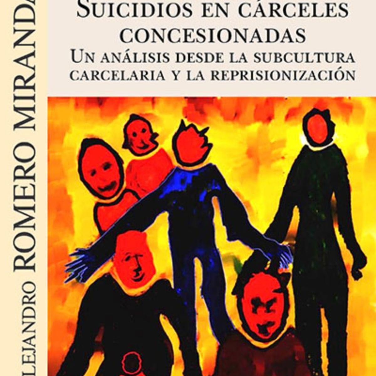 TOP10BOOKS - LIBRO S u i c i d i o s En Carceles Concesionadas. Una Anlisis