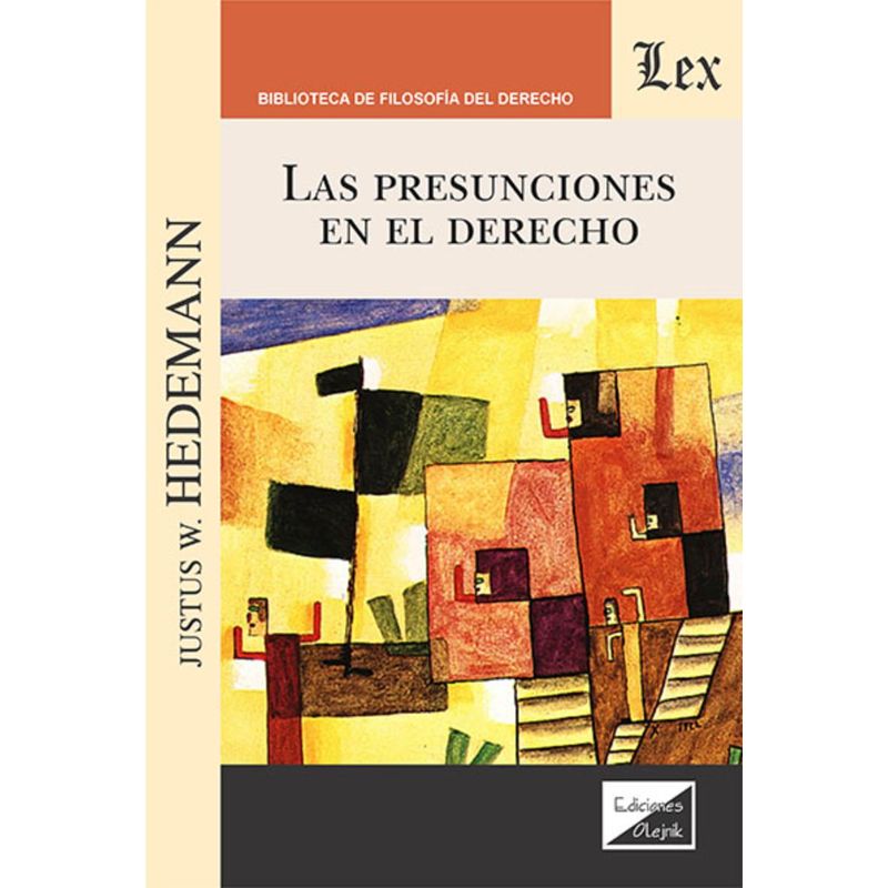 TOP10BOOKS - LIBRO PRESUNCIONES EN EL DERECHO, LAS / JUSTUS W. HEDEMANN / OLEJNIK EDICIONES