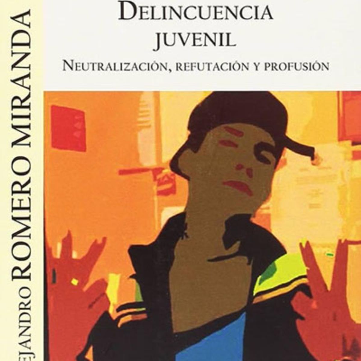 TOP10BOOKS - LIBRO Delincuencia Juvenil. Neutralizacion, Refutacion