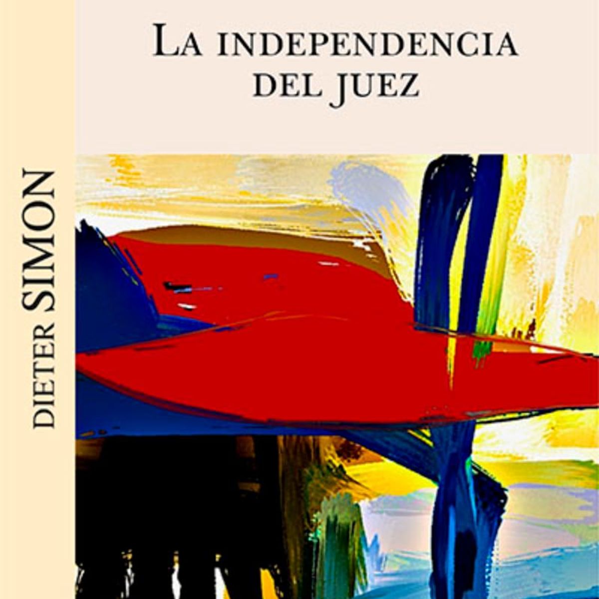 TOP10BOOKS - LIBRO Independencia Del Juez, La - Independencia Del Juez, La
