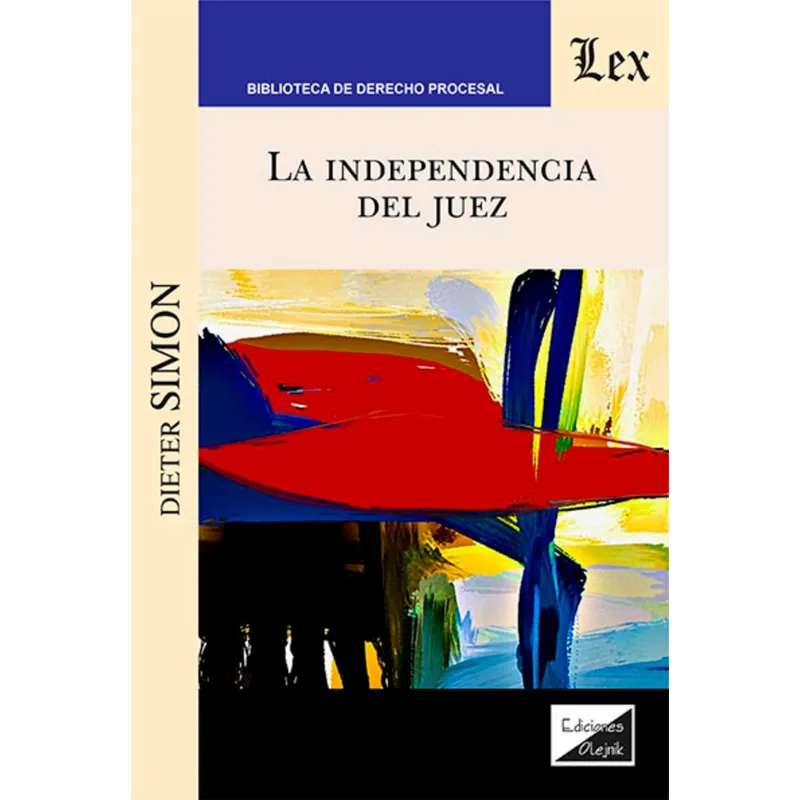 TOP10BOOKS - LIBRO INDEPENDENCIA DEL JUEZ, LA / DIETER SIMON / OLEJNIK EDICIONES