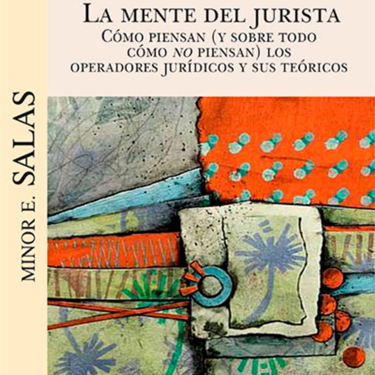TOP10BOOKS - LIBRO Mente Del Jurista. Cómo Piensan Y Sobre Todo Cómo No