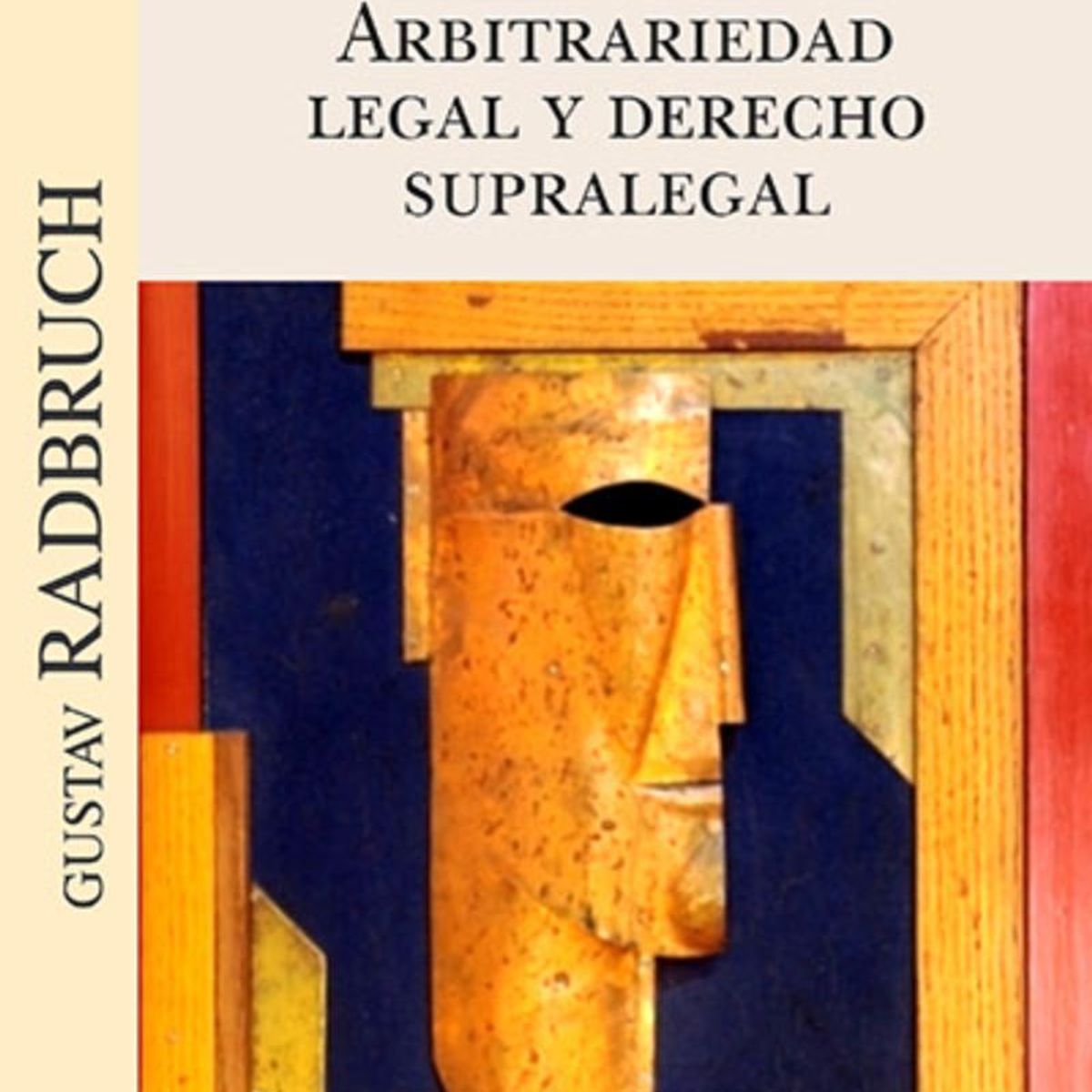 TOP10BOOKS - LIBRO Arbitrariedad Legal Y Derecho Supralegal