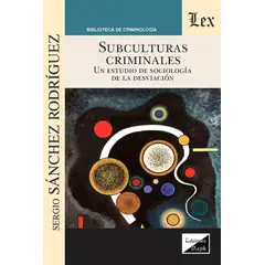 TOP10BOOKS - LIBRO Subculturas Criminales. Un Estudio De La Sociología De La Desviación