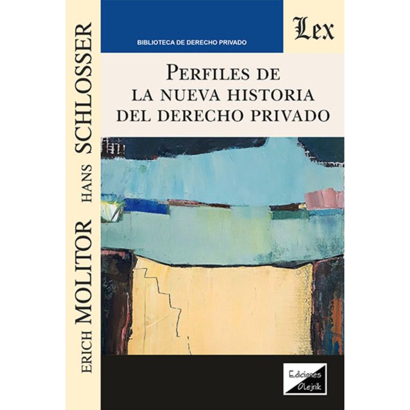 TOP10BOOKS - LIBRO PERFILES DE LA NUEVA HISTORIA DEL DERECHO PRIVADO / MOLITOR/SCHLOSSER / O