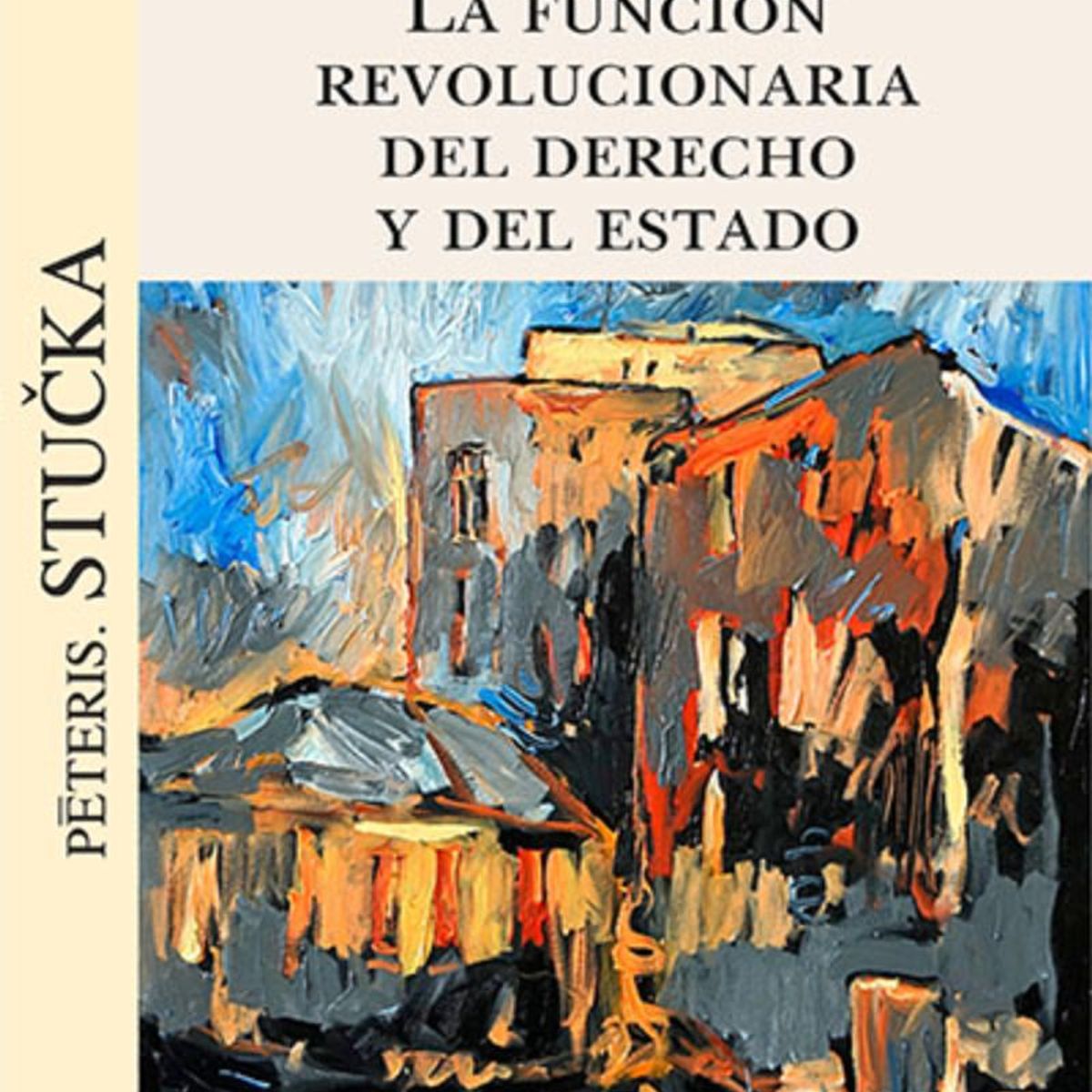 TOP10BOOKS - LIBRO Función Revolucionaria Del Derecho Y Del Estado, La