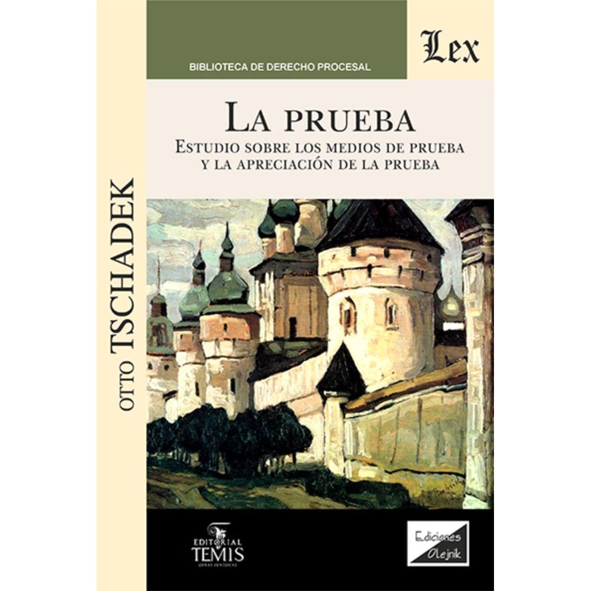 TOP10BOOKS - LIBRO Prueba. Estudio Sobre Los Medios De Prueba Y La Apreciación De La Prueba