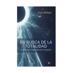 TOP10BOOKS - LIBRO EN BUSCA DE LA TOTALIDAD / KEN WILBER / KAIROS