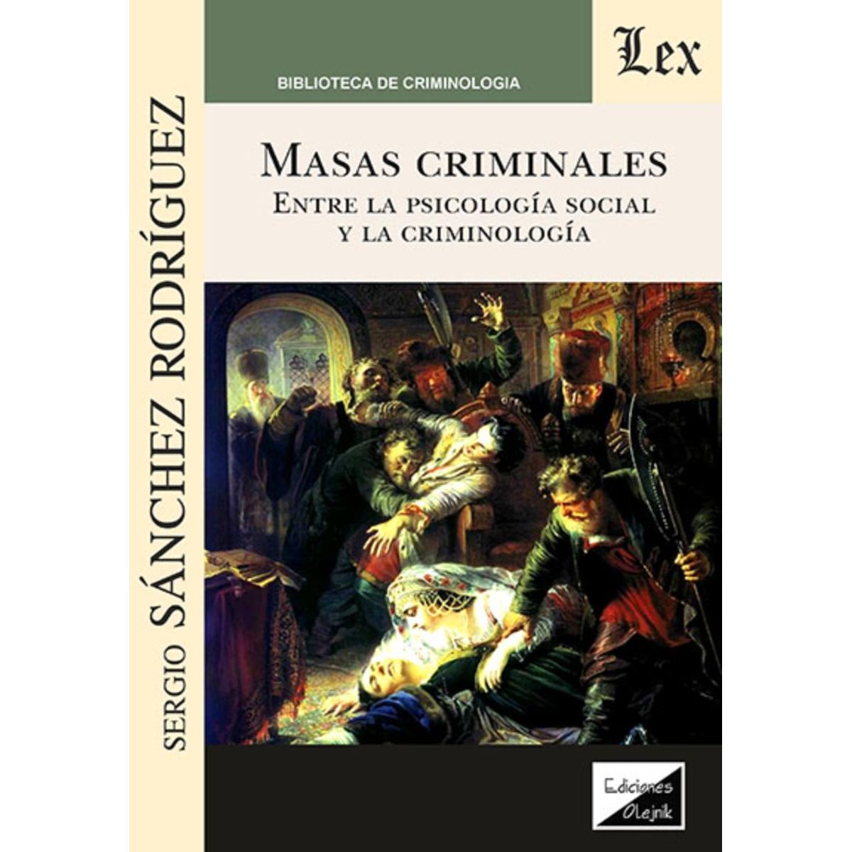 TOP10BOOKS - LIBRO Masas Criminales. Entre La Psicologia Social Y La