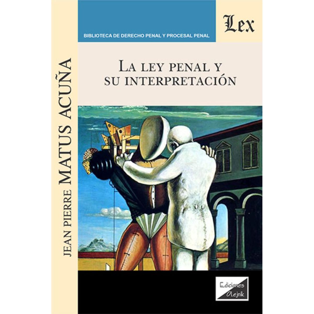 TOP10BOOKS - LIBRO Ley Penal Y Su Interpretación - Ley Penal Y Su Interpretación