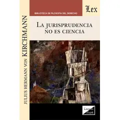 TOP10BOOKS - LIBRO Jurisprudencia No Es Ciencia, La - Jurisprudencia No Es Ciencia, La