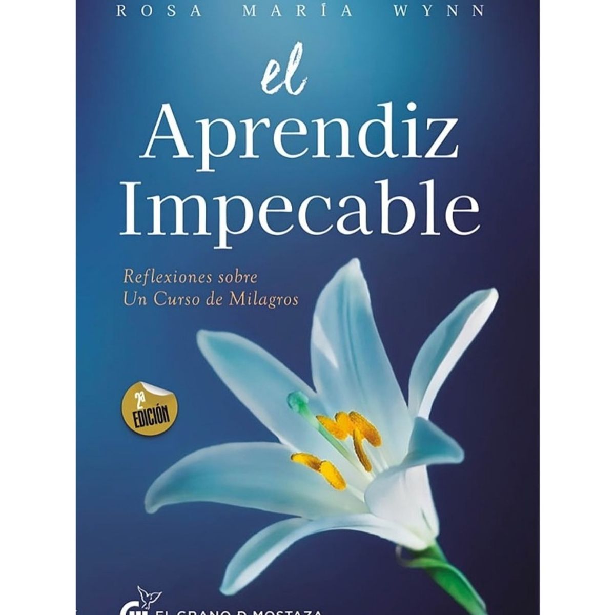 TOP10BOOKS - LIBRO El Aprendiz Impecable - ROSA MARÍA WYNN
