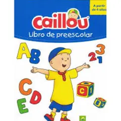 SCHWAGER & STEINLEIN - Caillou Libro de preescolar