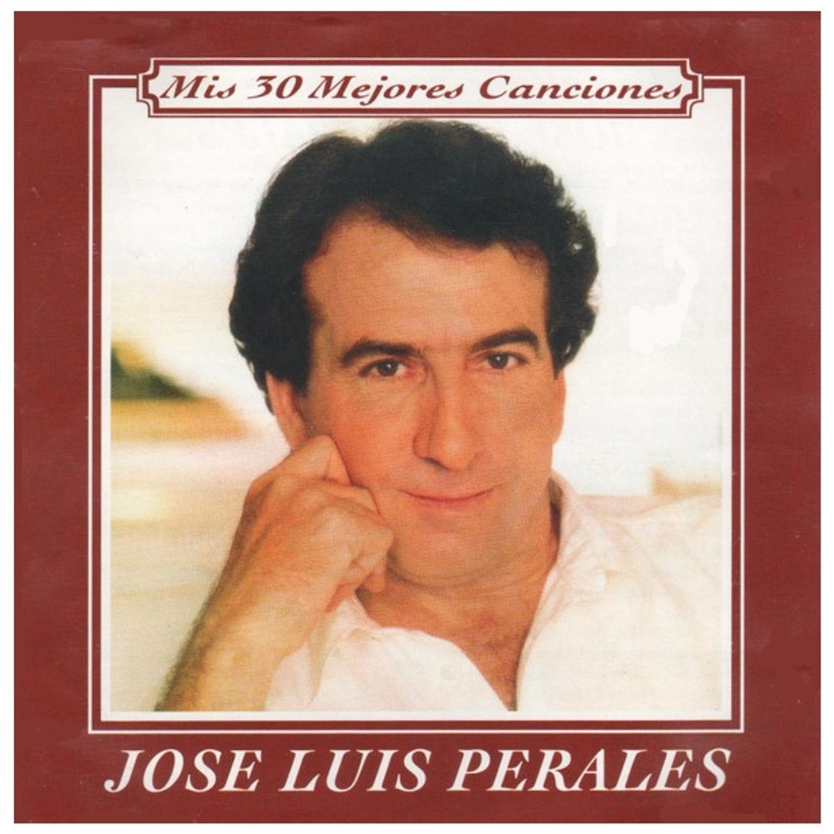 GENERICO - JOSÉ LUIS PERALES - MIS 30 MEJORES CANCIONES / CD