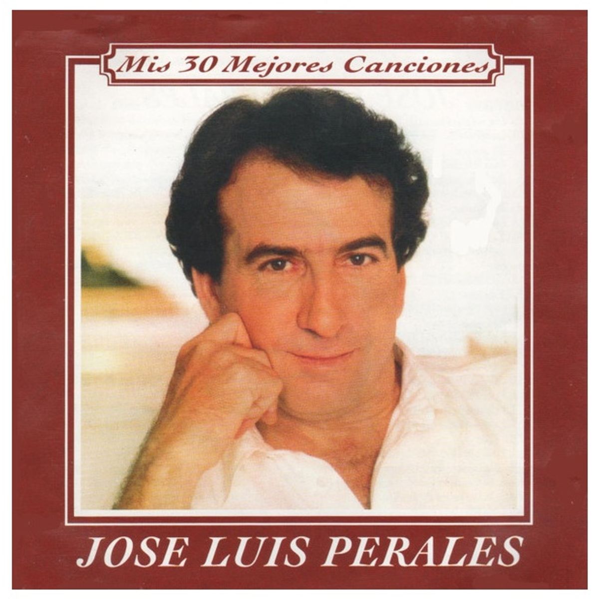 GENERICO - JOSÉ LUIS PERALES - MIS 30 MEJORES CANCIONES / CD