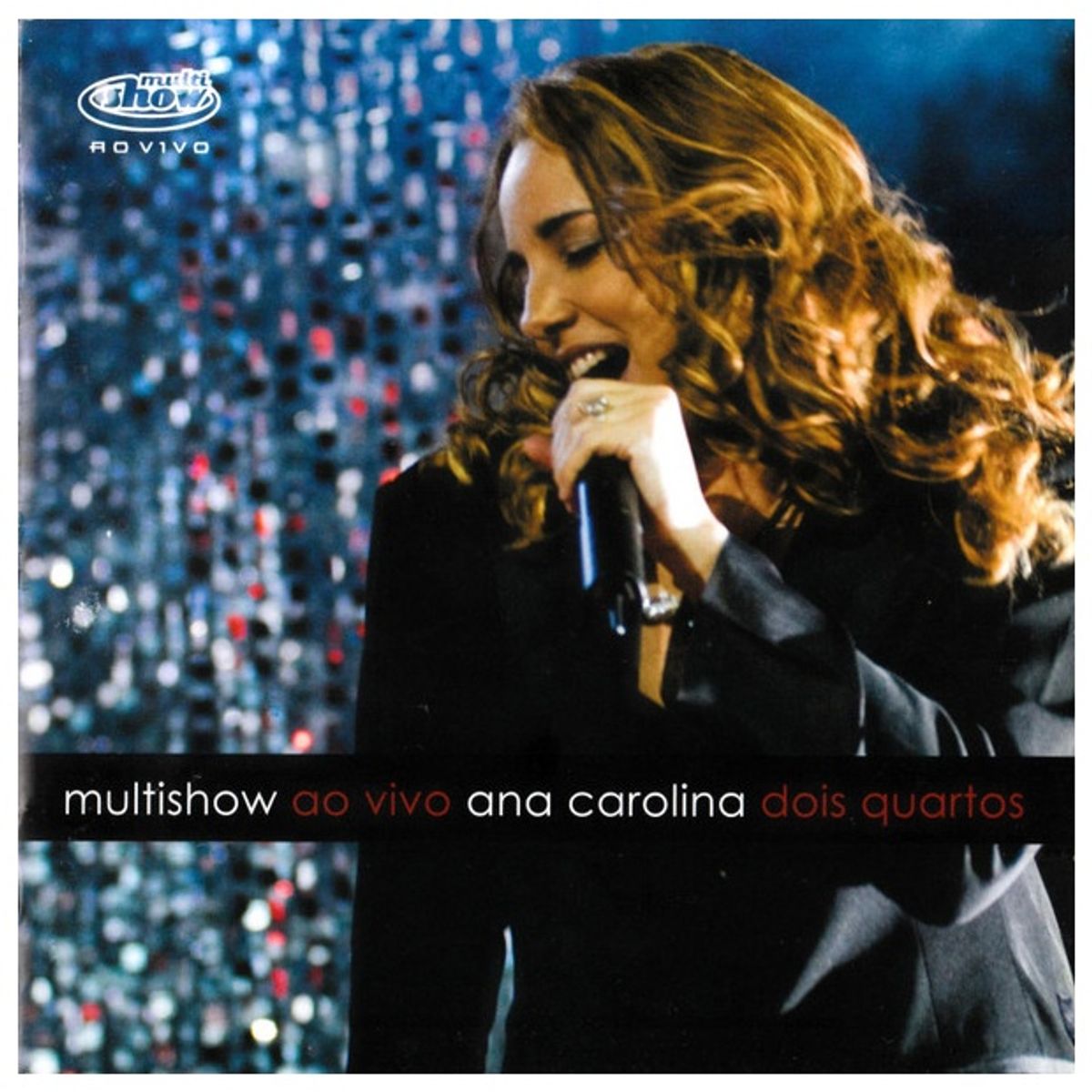GENERICO - ANA CAROLINA - MULTISHOW AO VIVO: DOIS QUARTOS / CD
