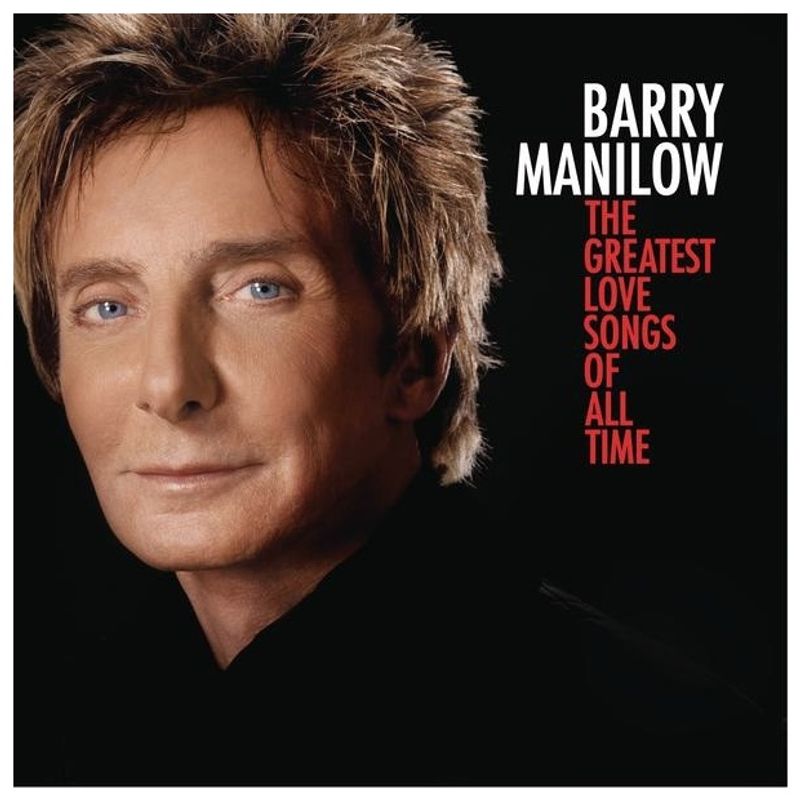 GENERICO - BARRY MANILOW - THE GREATEST LOVE SONGS OF ALL TIME  CD