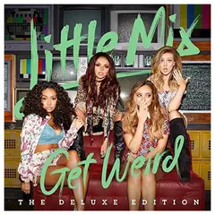 GENERICO - LITTLE MIX - GET WEIRD / CD