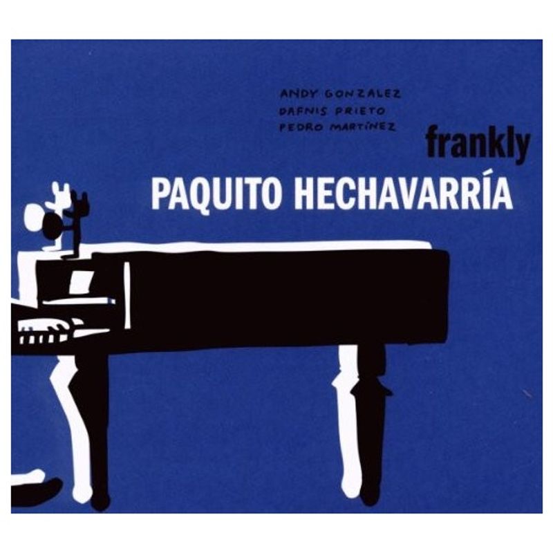 GENERICO - PAQUITO HECHAVARRIA - FRANKLY DIGIPACK  CD