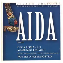 GENERICO - AIDA - OPERA HIGHLIGHTS - OLGA ROMANKO, MAURIZIO FRUSONI, ROBERTO PETERNOSTRO / CD