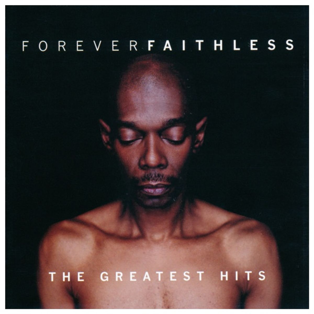 GENERICO - FAITHLESS  - FOREVER FAITHLESS THE GREATEST HITS   CD