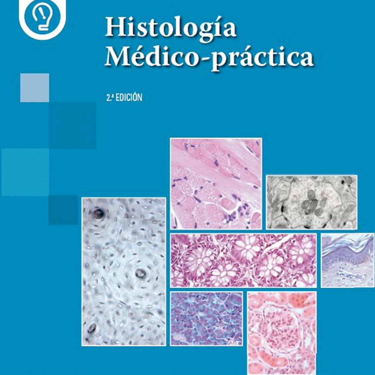 EDITORIAL MEDITERRANEO - Libro Histología Médico-práctica 2ª Ed.