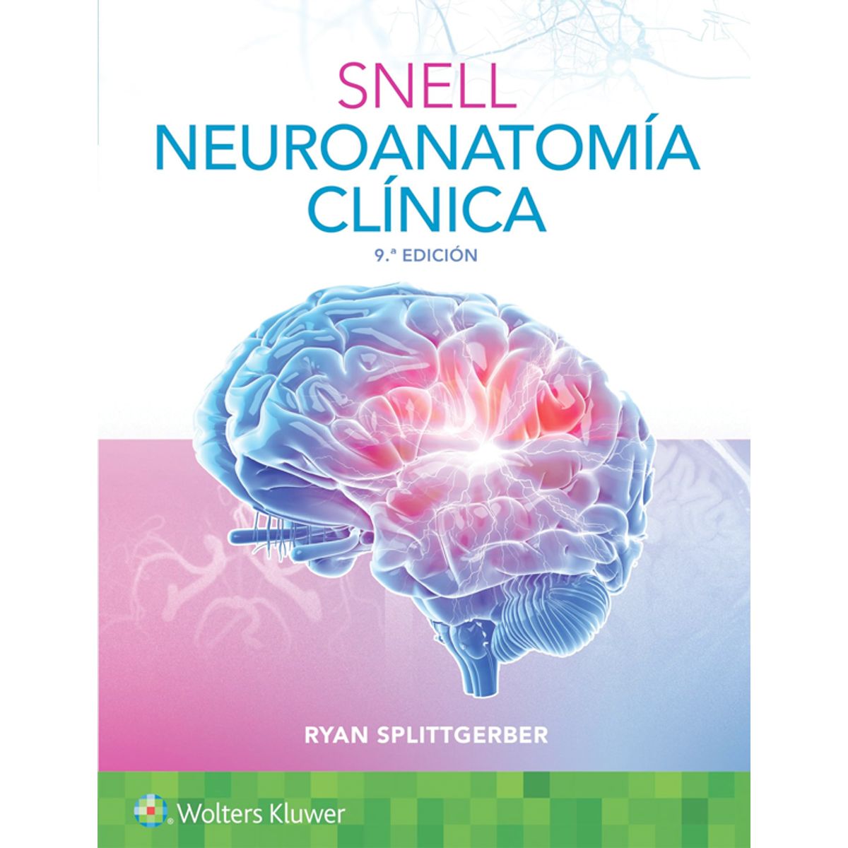 EDITORIAL MEDITERRANEO - Libro Snell. Neuroanatomía clínica 9ª Ed.