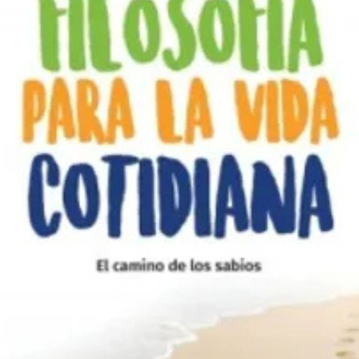 PLANETA - FILOSOFIA PARA LA VIDA COTIDIANA