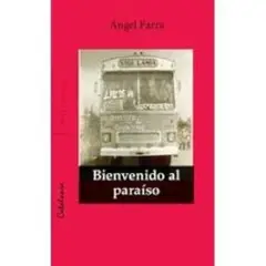 EDITORIAL CATALONIA - Bienvenido al paraíso - Ángel Parra