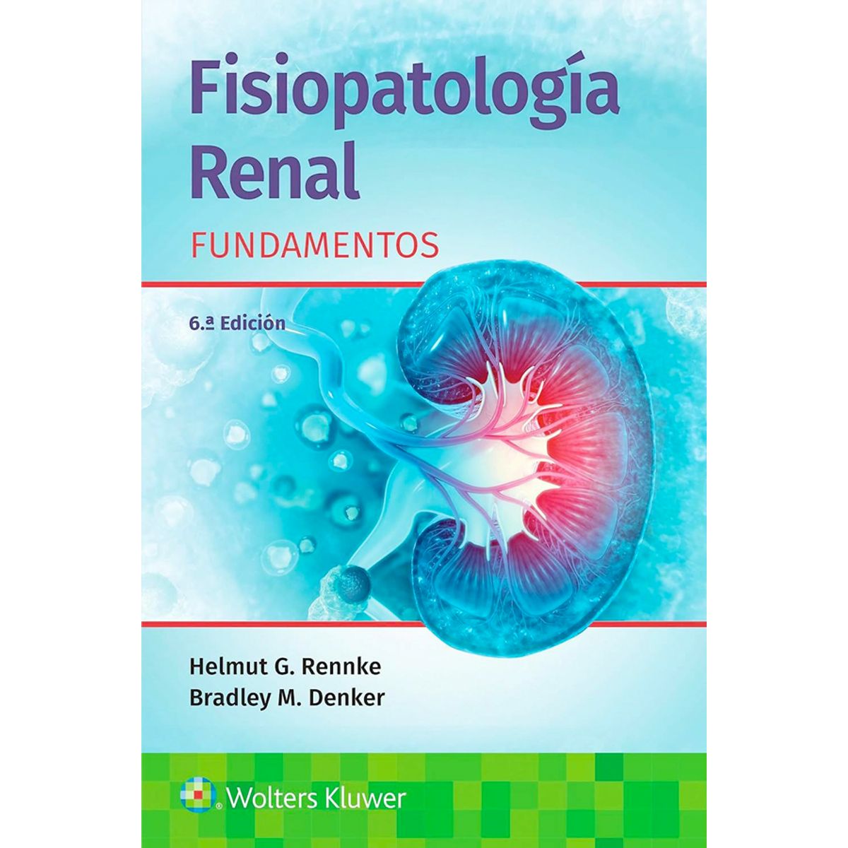 EDITORIAL MEDITERRANEO - Libro Fisiopatología renal. Fundamentos 6ª Ed.