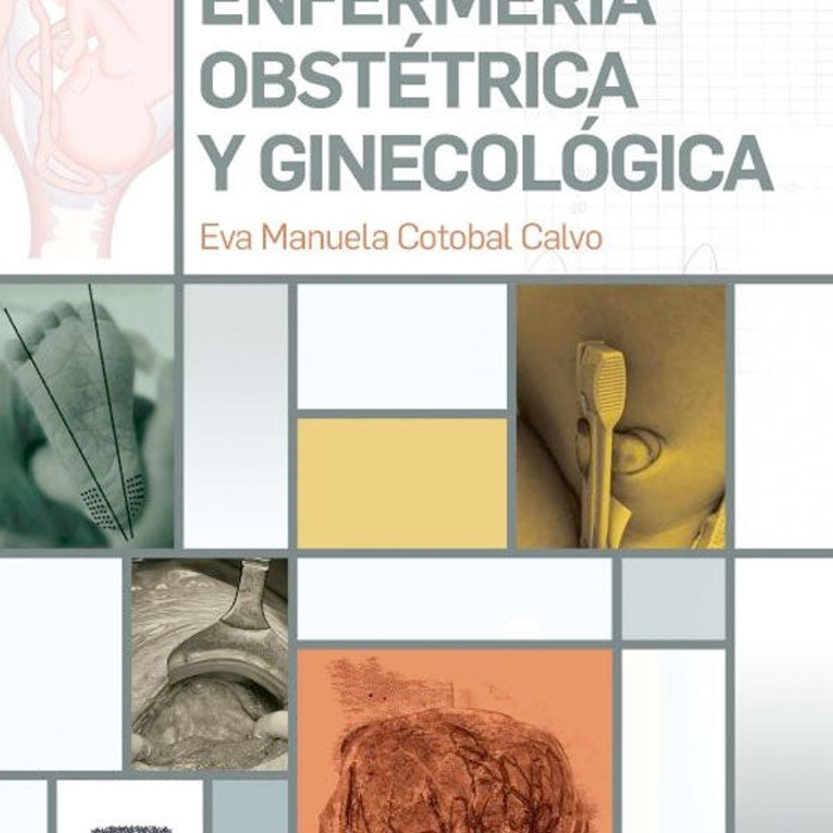 EDITORIAL MEDITERRANEO - Libro Guía de enfermería obstétrica y ginecológica