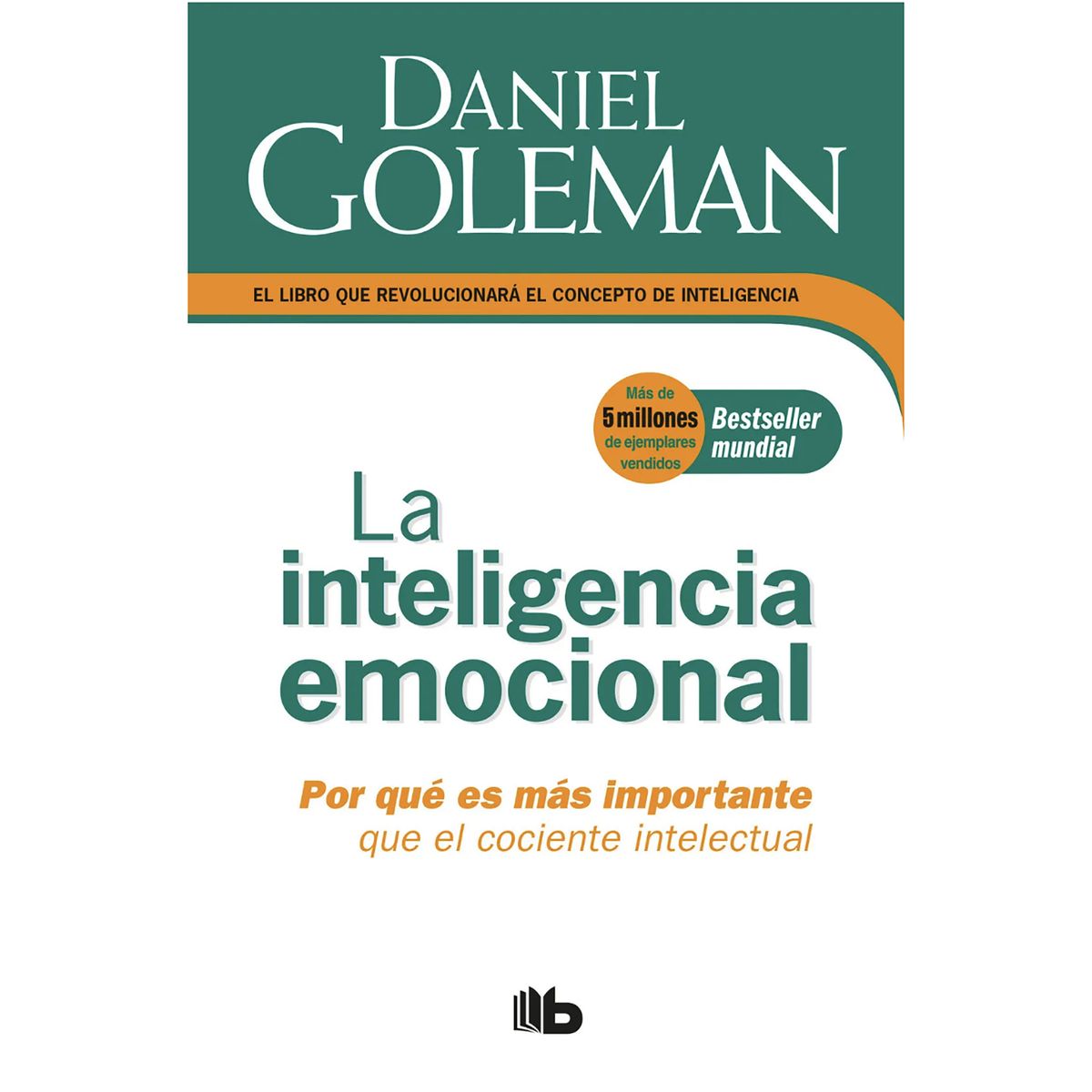 B DE BOLSILLO - La Inteligencia Emocional