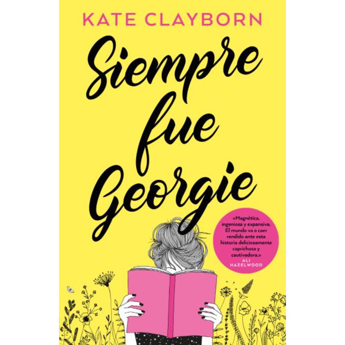 BOOKS4POCKET - Siempre Fue Georgie - Autor(a):  Kate Clayborn