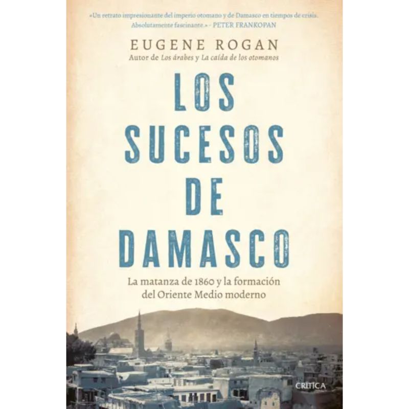 CRITICA - Los Sucesos De Damasco