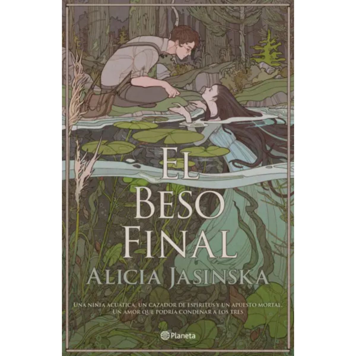PLANETA - El Beso Final - Autor(a):  Alicia Jasinska