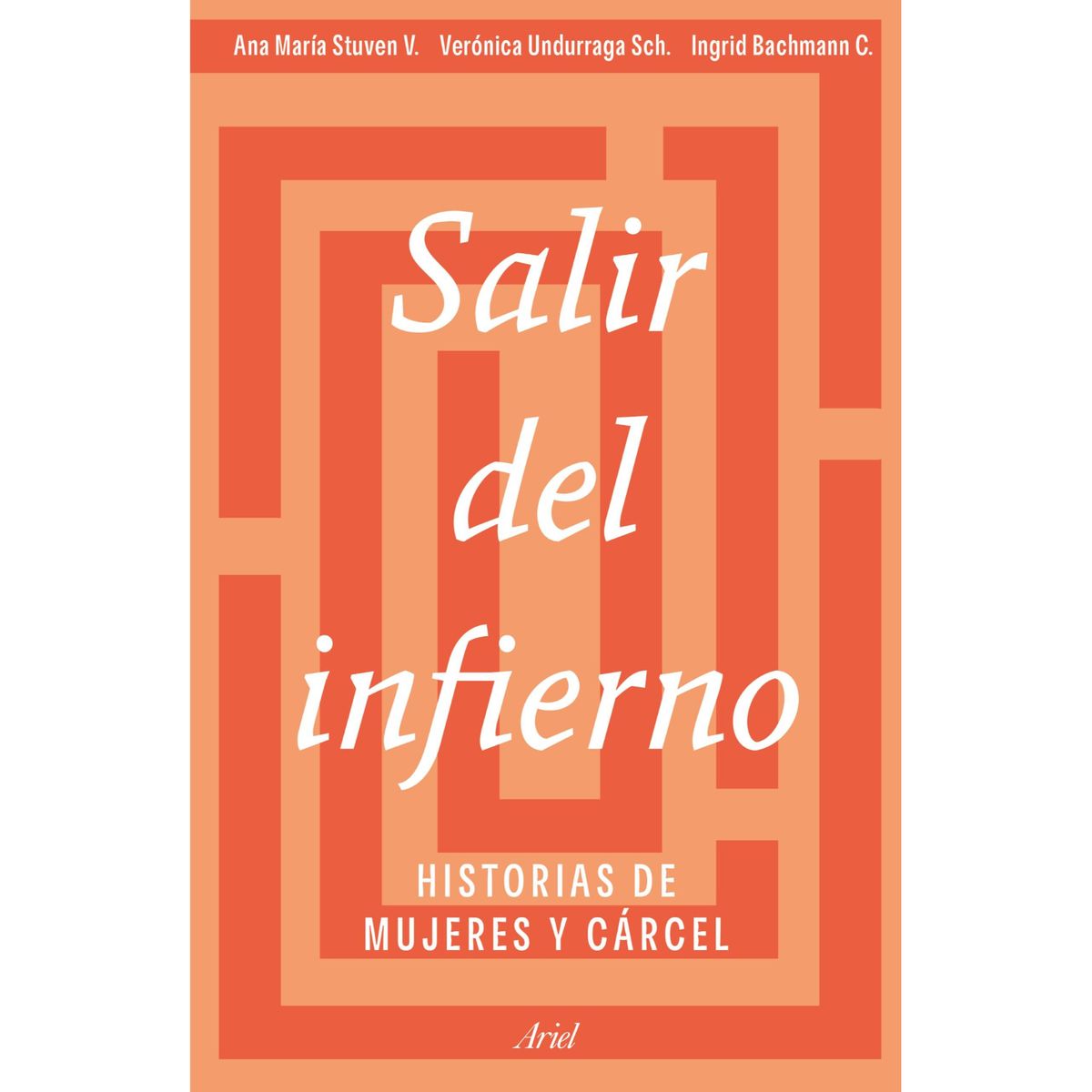 ARIEL - Salir Del Infierno - Autor(a):  Ana Maria Stuven