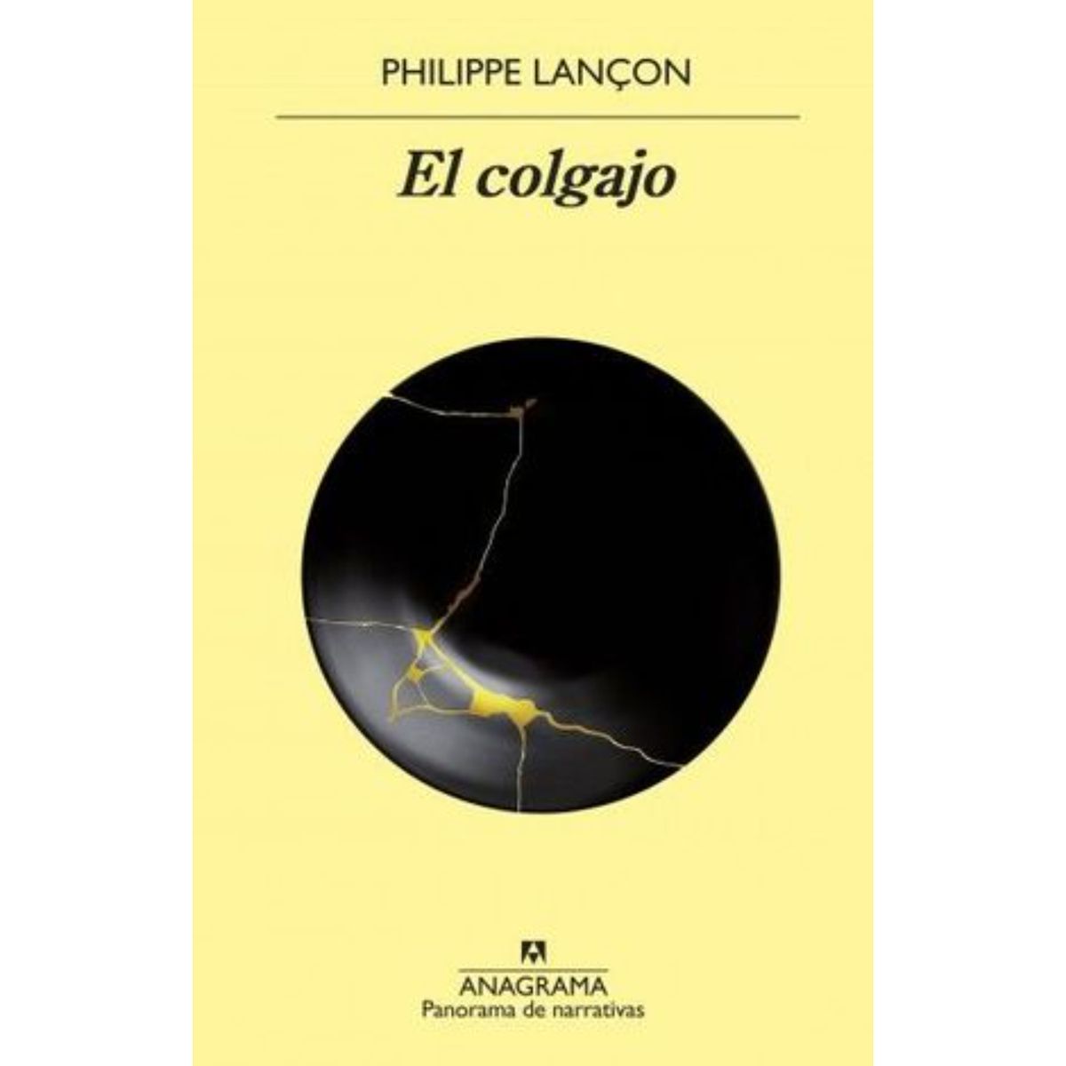 ANAGRAMA - El Colgajo - Autor(a):  Philippe Lançon