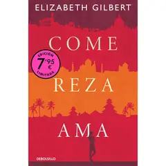 DEBOLSILLO - Come Reza Ama - Autor(a): Elizabeth Gilbert