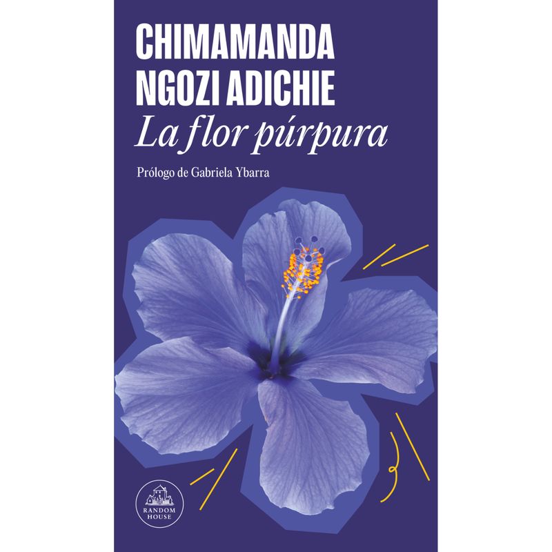 LITERATURA RANDOM HOUSE - La Flor Púrpura - Autora  Adichie Chimamanda Ngozi