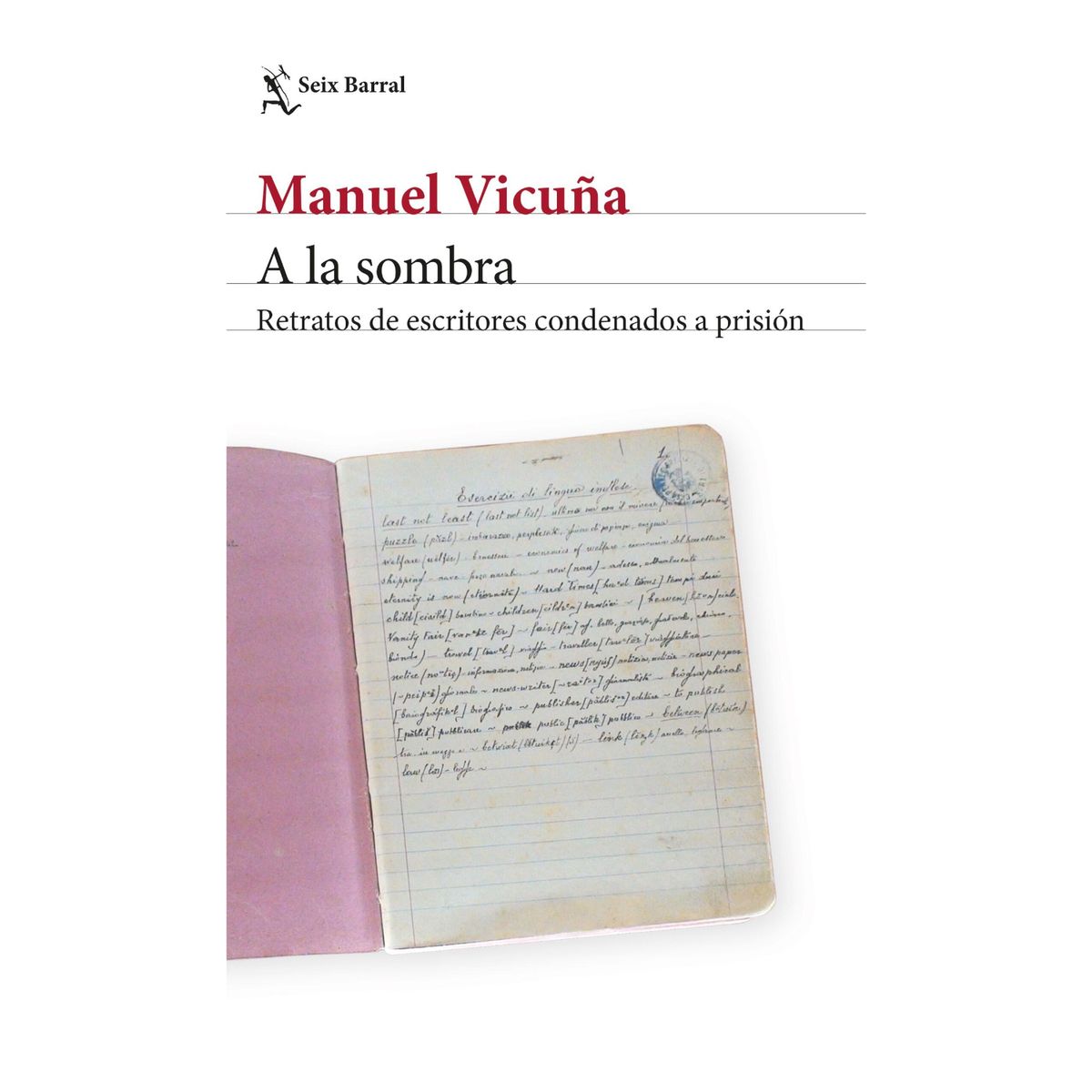 SEIX BARRAL - A La Sombra - Autor(a):  Manuel Vicuña