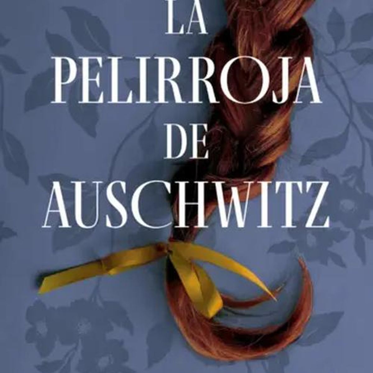 ESPASA - Libro La pelirroja de Auschwitz - Nechama Birnbaum