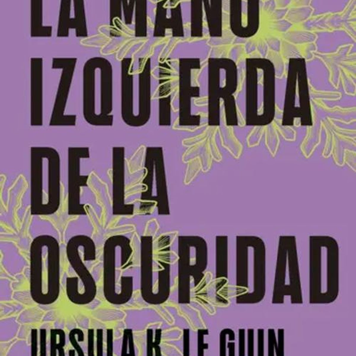 AUSTRAL - Libro La mano izquierda de la oscuridad - Ursula K. Le Guin