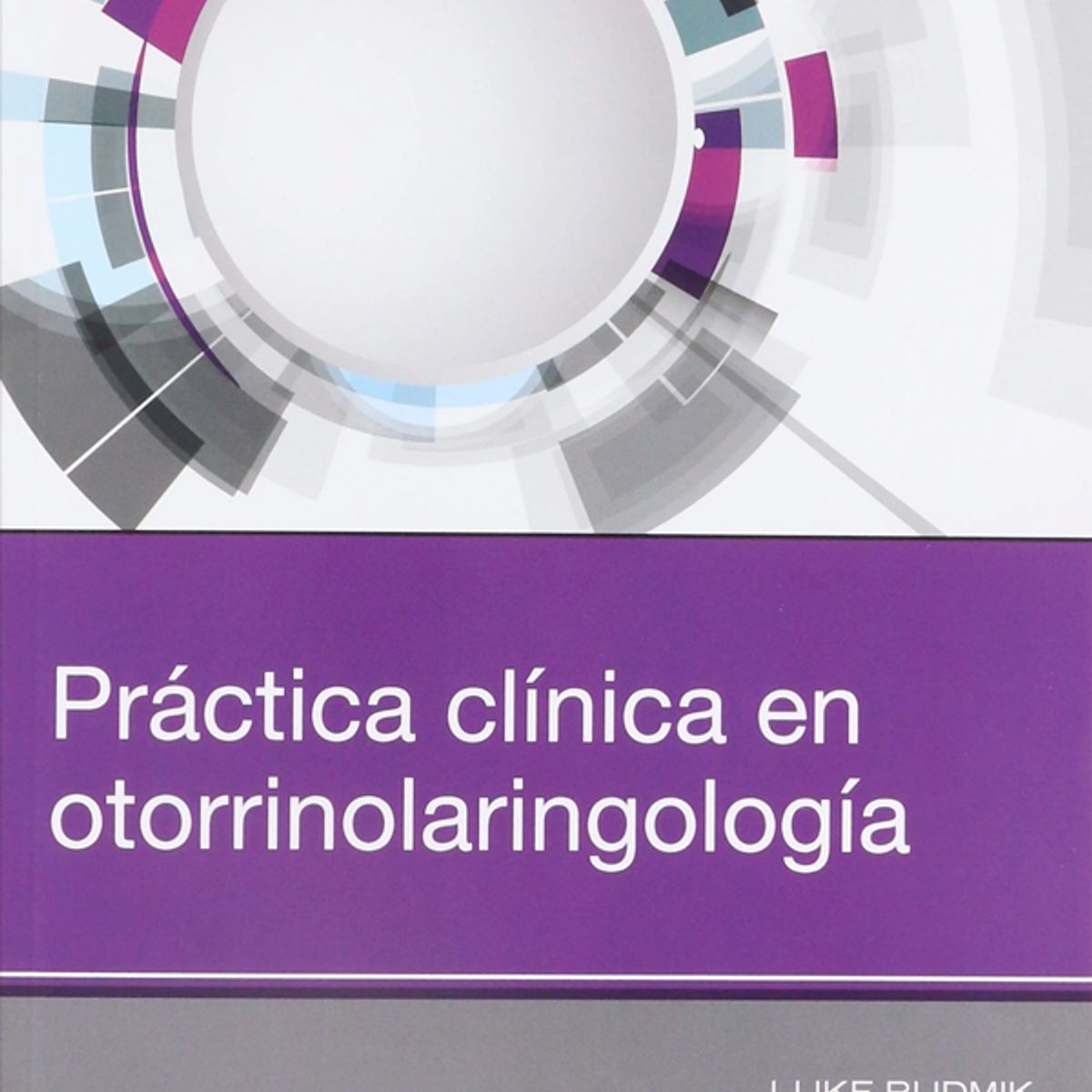 EDITORIAL MEDITERRANEO - Libro Práctica clínica en otorrinolaringología