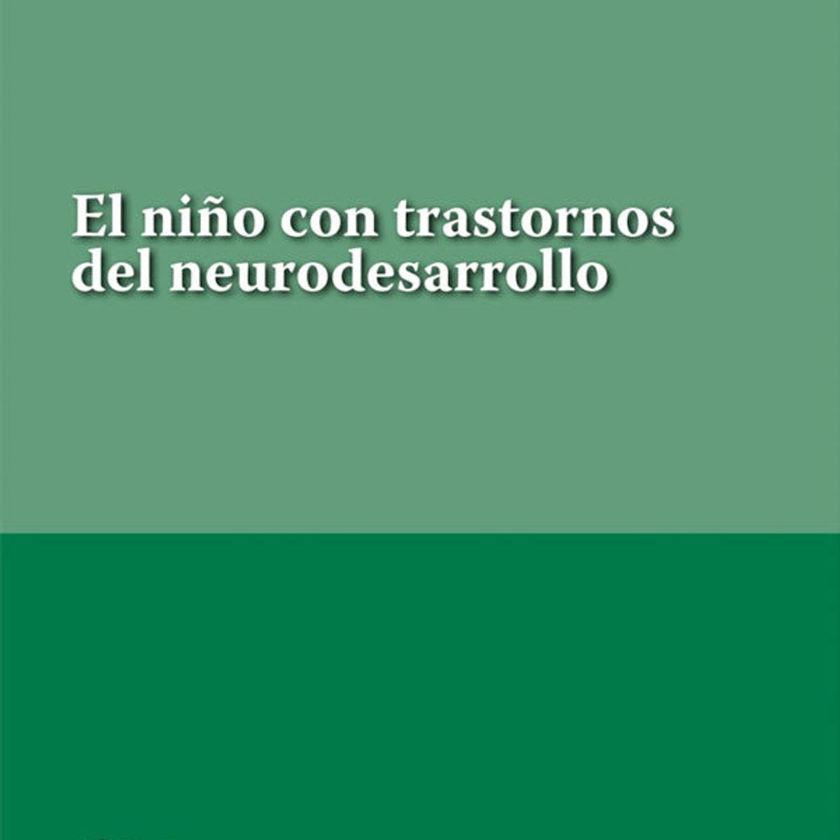EDITORIAL MEDITERRANEO - Libro El niño con trastornos del neurodesarrollo