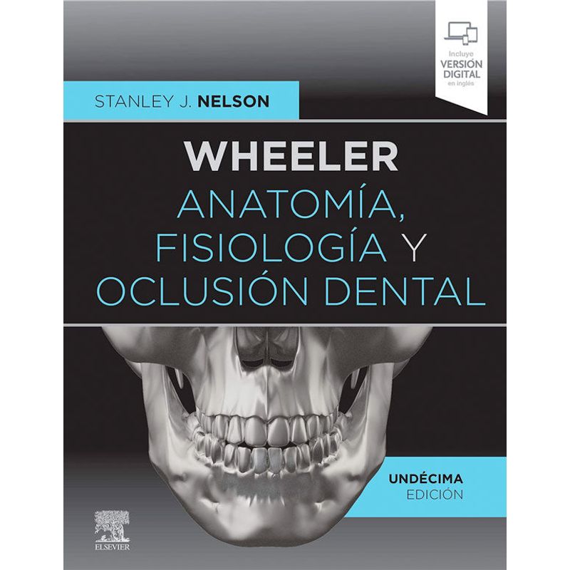 EDITORIAL MEDITERRANEO - Libro Wheeler. Anatomía, fisiología y oclusión dental 11ª E