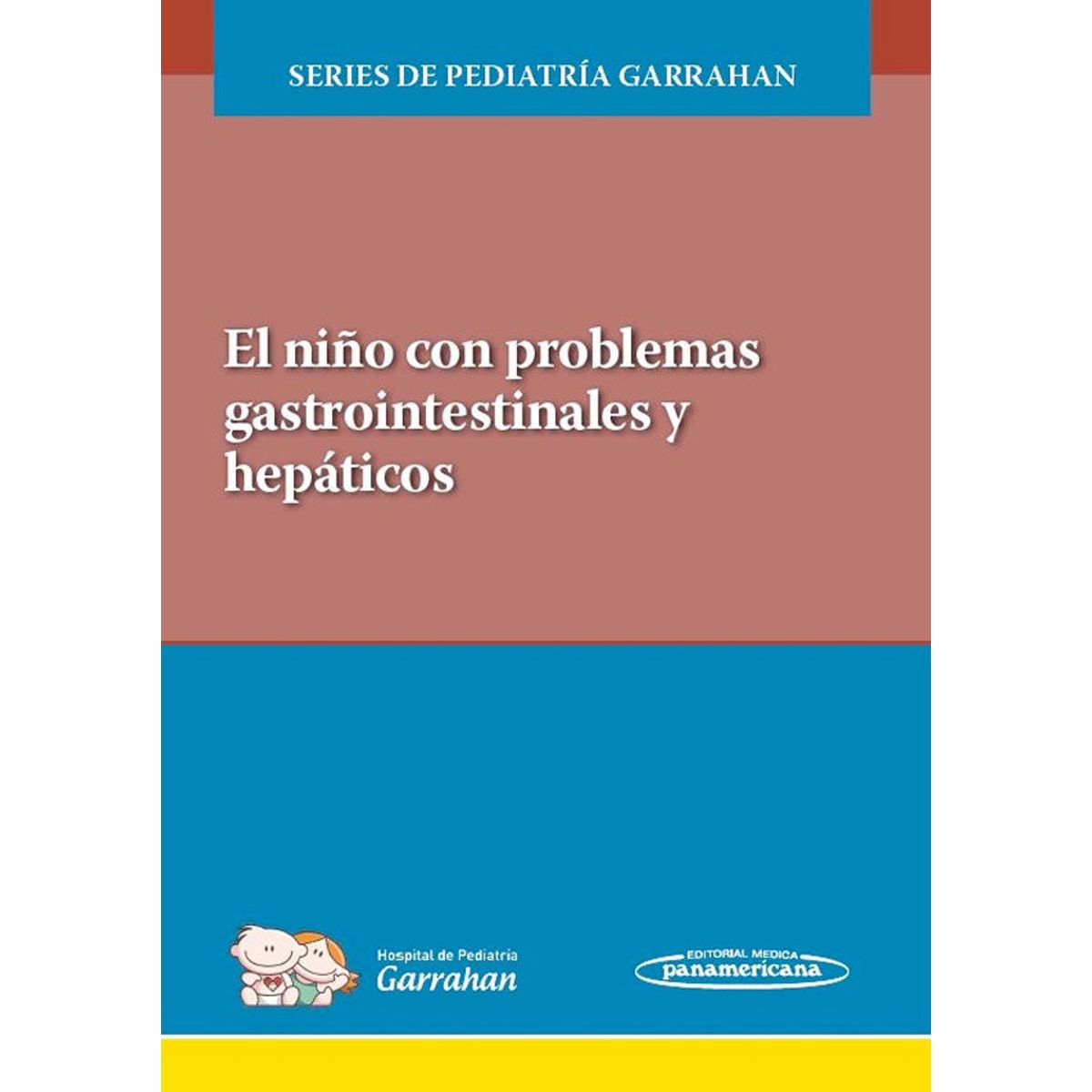 EDITORIAL MEDITERRANEO - Libro El niño con problemas gastrointestinales y hepáticos