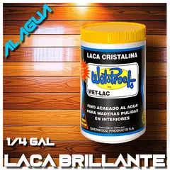 WETPROOF - LACA MADERA BRILLANTE AL AGUA WET-LAC INCOLORO PARA INTERIOR 1-4 GALON