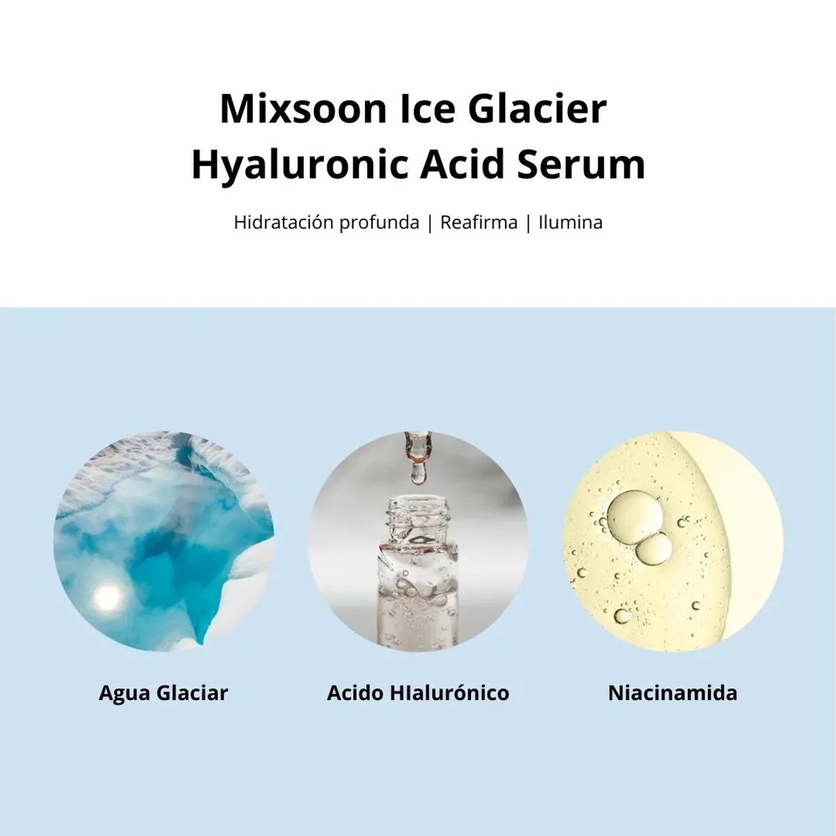 MIXSOON - Mixsoon Sérum Facial de Ácido Hialurónico con Agua de Glaciar 100ml Hidratación Profunda